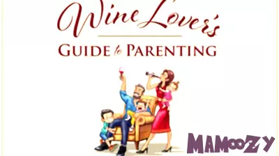 A Wine Lover's Guide to Parenting: Savoring the Chaos