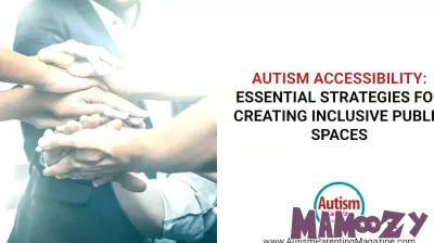 Autism Accessibility Audits: Making Public Spaces Work for Everyone